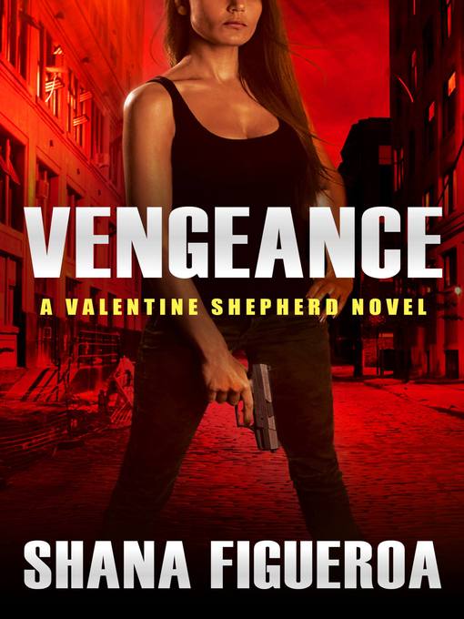 Title details for Vengeance by Shana Figueroa - Available